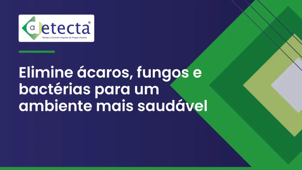 Capa do artigo sobre elimine ácaros, fungos e bactérias para um ambiente mais saudável.